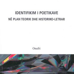 Identifikim I Poetikave Ne Plan Teorik Dhe Historiko - Letrar