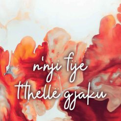 N'nji Fije T'thelle Gjaku