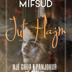 Juta Hajm : Nje Grua E Panjohur Ne Berlin