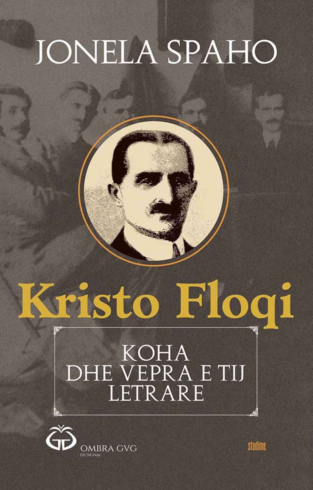 Kristo Floqi, Koha Dhe Vepra E Tij Letrare 1 Kristo Floqi, Koha Dhe Vepra E Tij Letrare