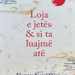 Loja E Jetes Dhe Si Ta Luajme Ate