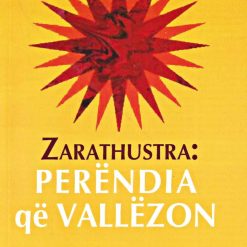 Zarathustra Perendia Qe Vallezon